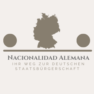 Nacionalidad Alemana - Ihr Weg zur deutschen Staatsangehörigkeit
